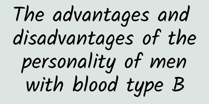 The advantages and disadvantages of the personality of men with blood type B