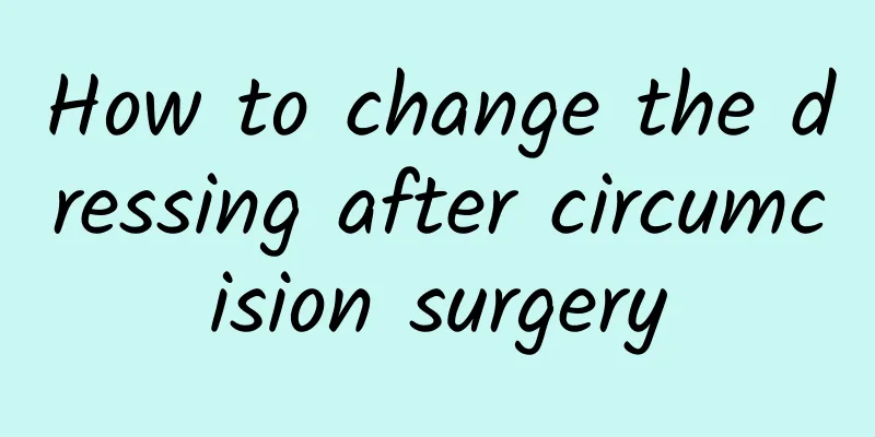How to change the dressing after circumcision surgery