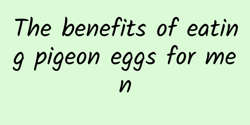 The benefits of eating pigeon eggs for men