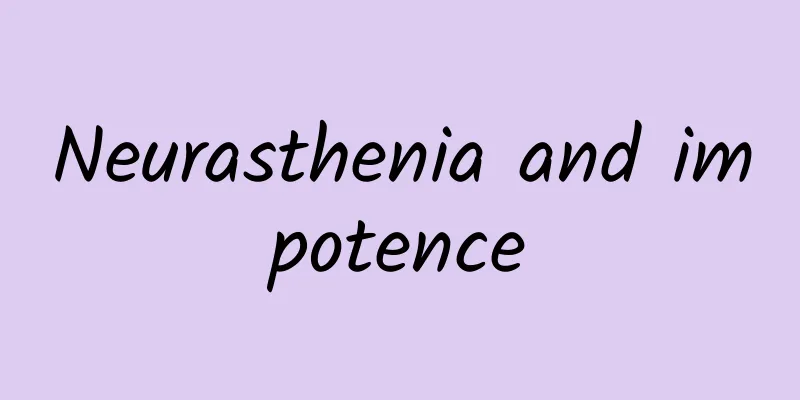 Neurasthenia and impotence