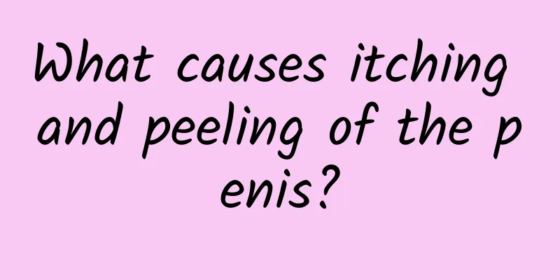 What causes itching and peeling of the penis?