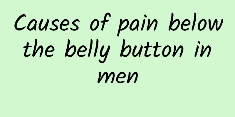 Causes of pain below the belly button in men