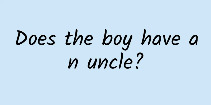 Does the boy have an uncle?