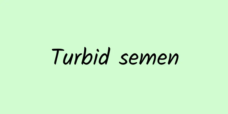 Turbid semen