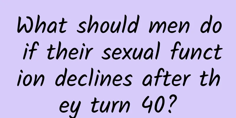 What should men do if their sexual function declines after they turn 40?