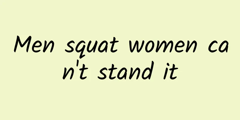 Men squat women can't stand it