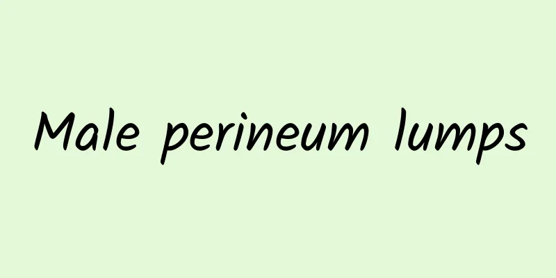 Male perineum lumps