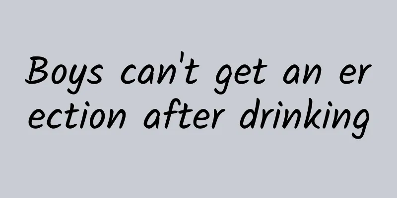 Boys can't get an erection after drinking