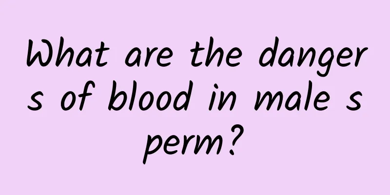 What are the dangers of blood in male sperm?