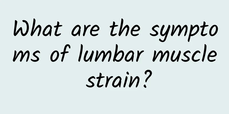 What are the symptoms of lumbar muscle strain?