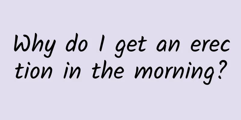 Why do I get an erection in the morning?