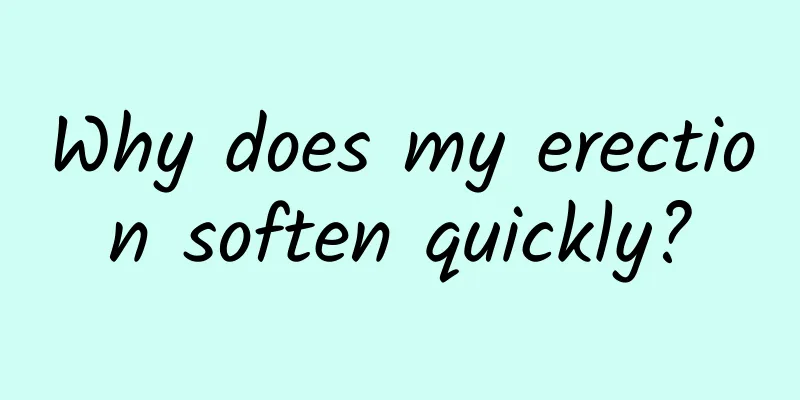 Why does my erection soften quickly?