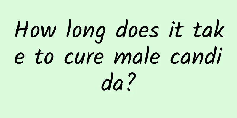 How long does it take to cure male candida?