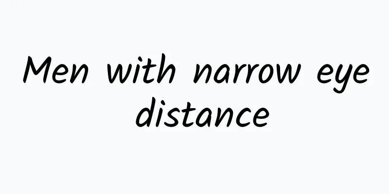 Men with narrow eye distance