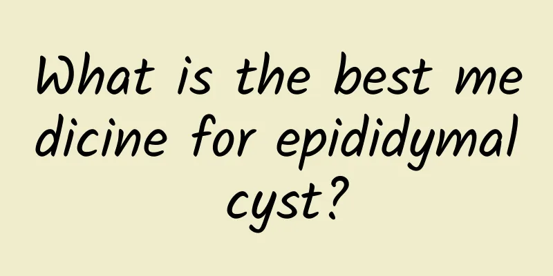 What is the best medicine for epididymal cyst?