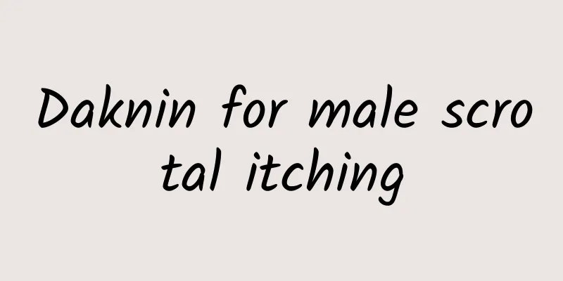 Daknin for male scrotal itching