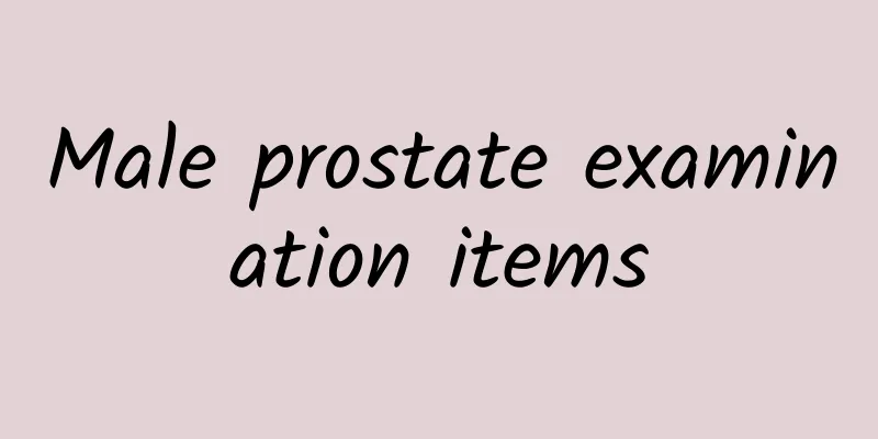 Male prostate examination items