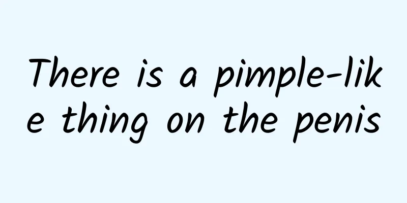 There is a pimple-like thing on the penis