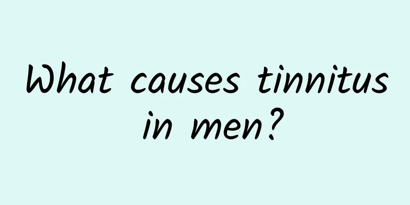 What causes tinnitus in men?