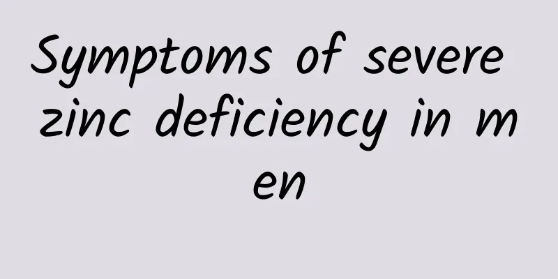 Symptoms of severe zinc deficiency in men