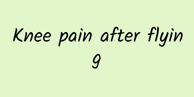 Knee pain after flying