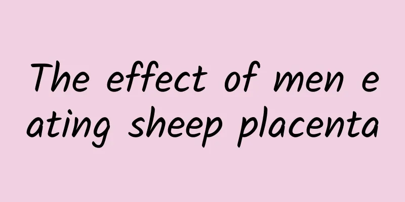 The effect of men eating sheep placenta