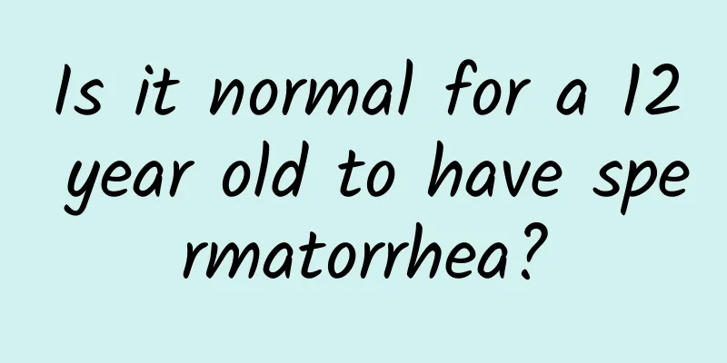 Is it normal for a 12 year old to have spermatorrhea?