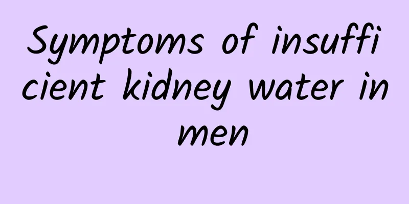 Symptoms of insufficient kidney water in men