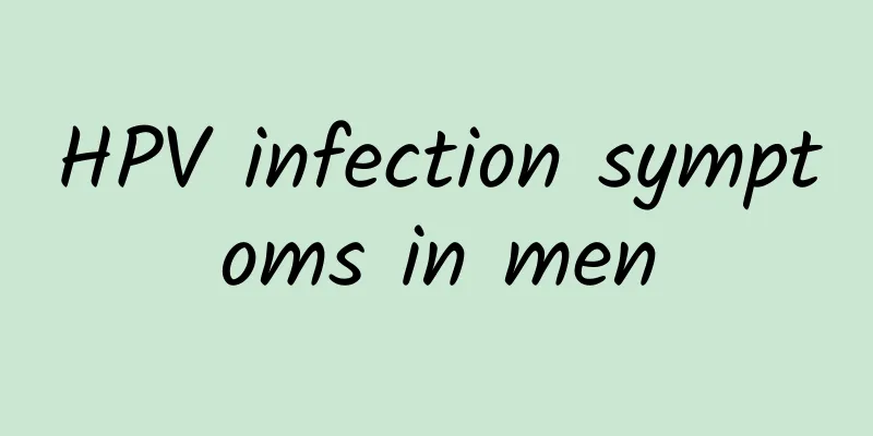 HPV infection symptoms in men