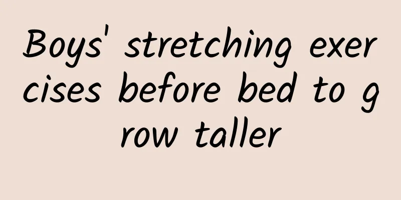Boys' stretching exercises before bed to grow taller