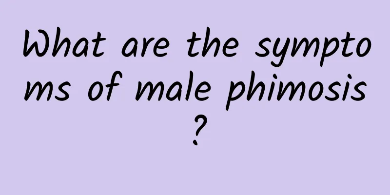 What are the symptoms of male phimosis?