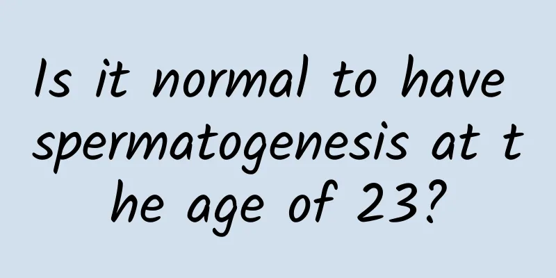 Is it normal to have spermatogenesis at the age of 23?