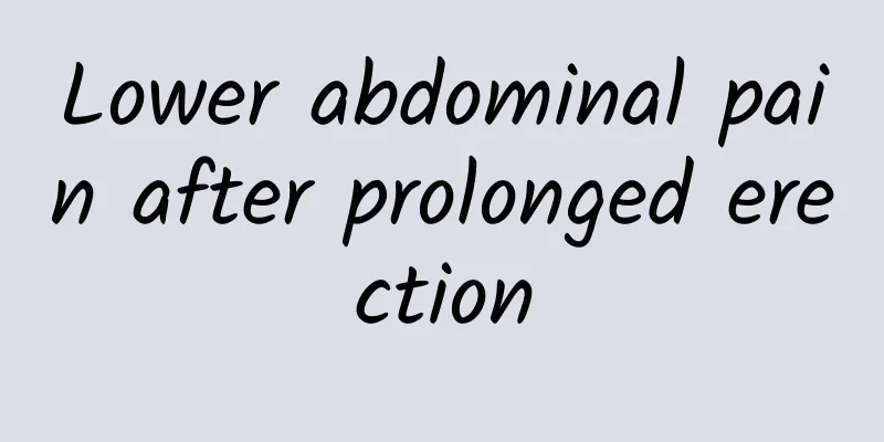 Lower abdominal pain after prolonged erection