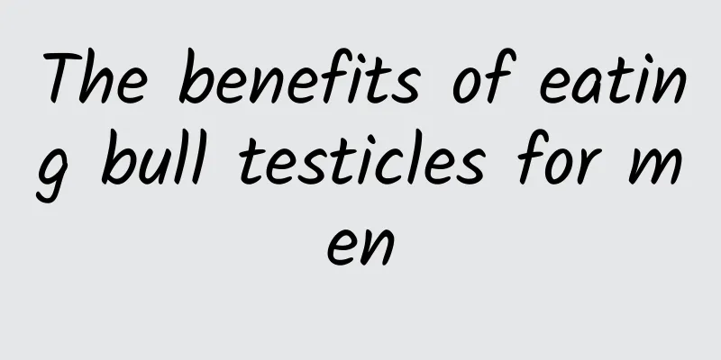 The benefits of eating bull testicles for men