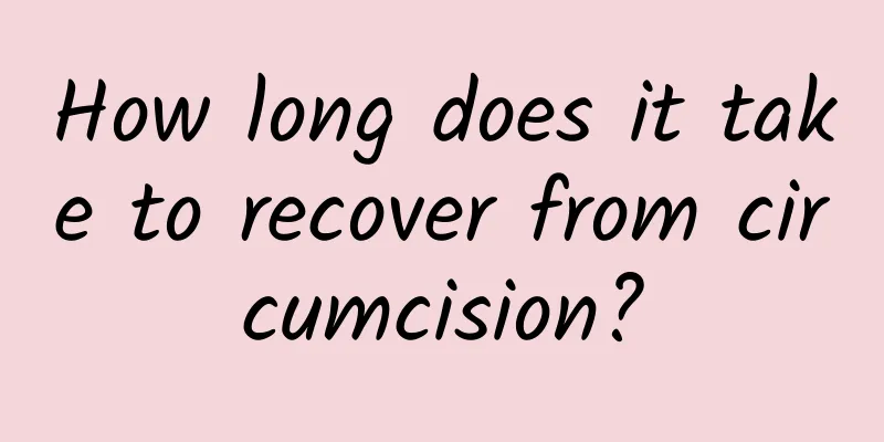 How long does it take to recover from circumcision?