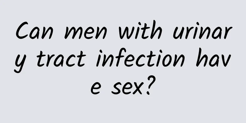 Can men with urinary tract infection have sex?