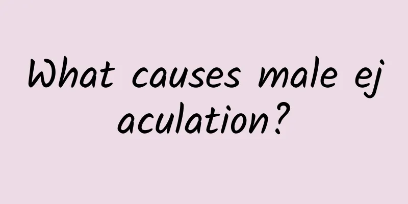 What causes male ejaculation?