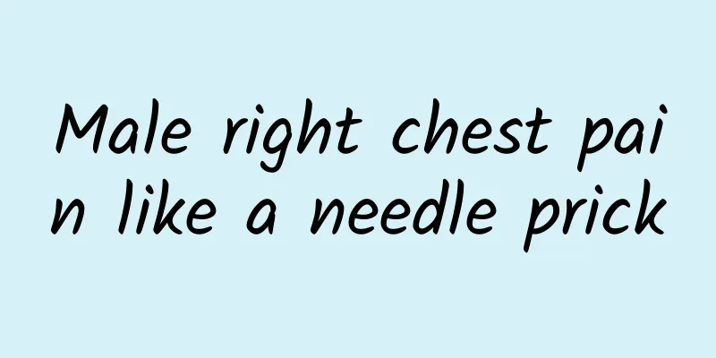 Male right chest pain like a needle prick