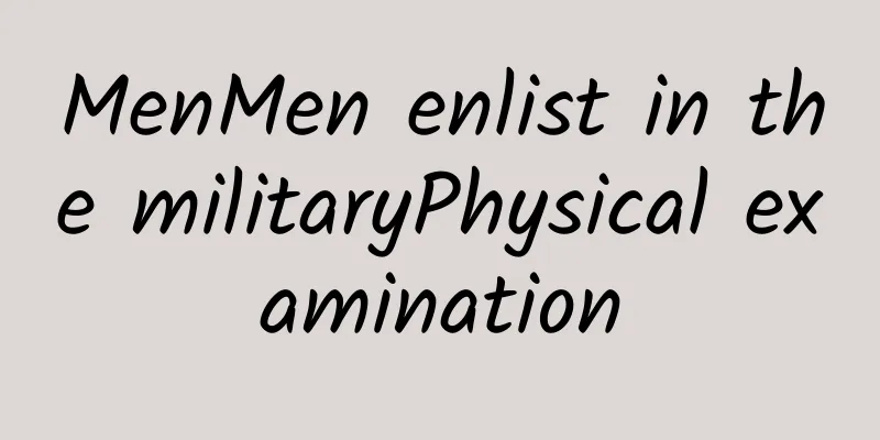 MenMen enlist in the militaryPhysical examination