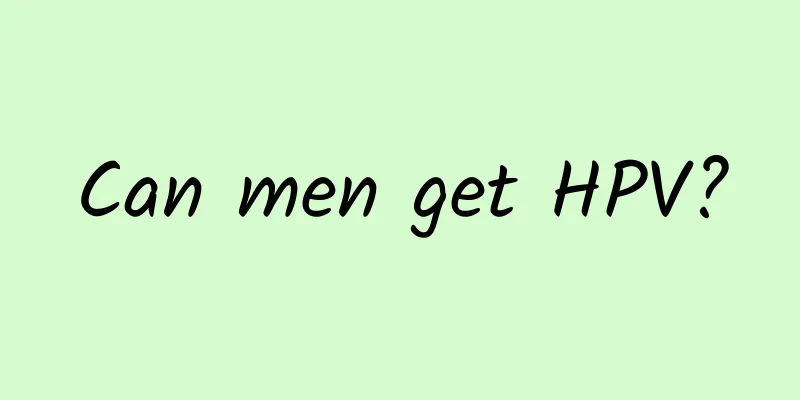 Can men get HPV?