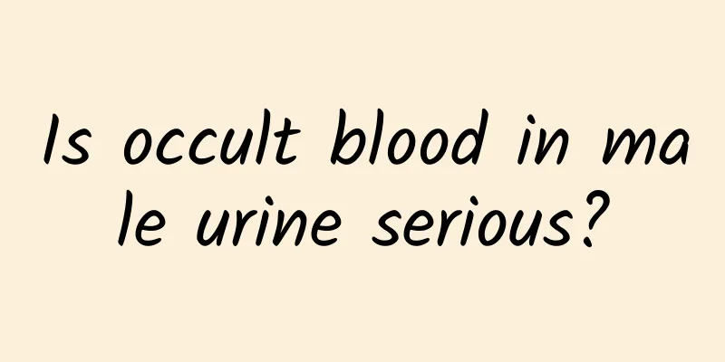 Is occult blood in male urine serious?