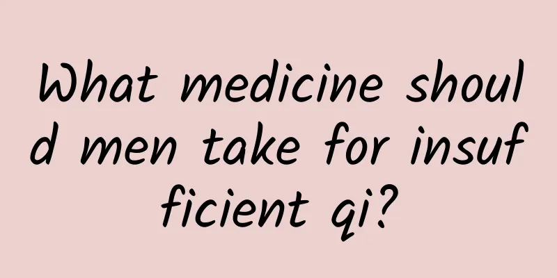 What medicine should men take for insufficient qi?