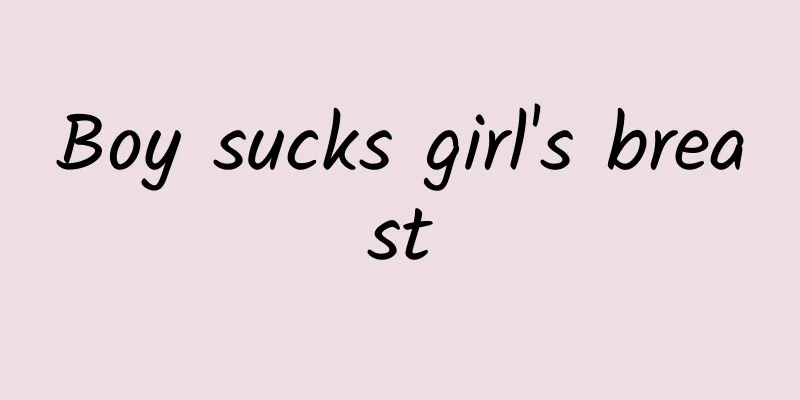 Boy sucks girl's breast