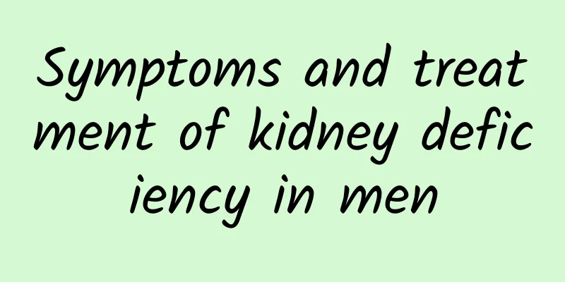 Symptoms and treatment of kidney deficiency in men