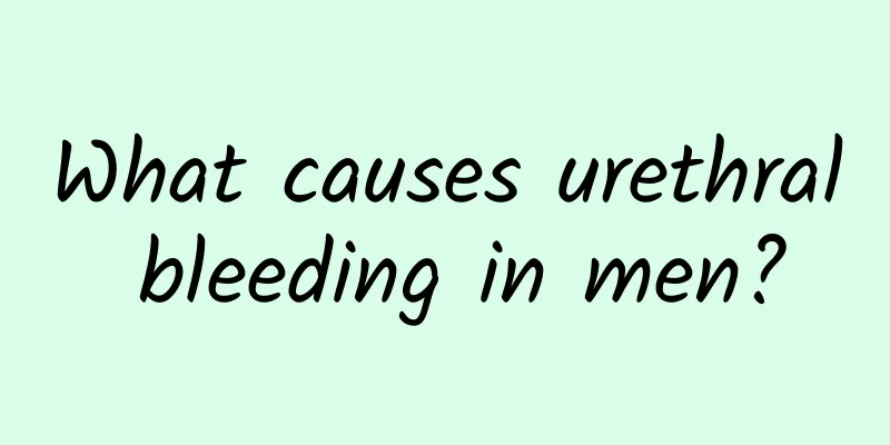 What causes urethral bleeding in men?