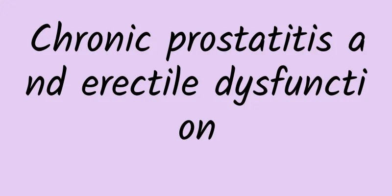 Chronic prostatitis and erectile dysfunction