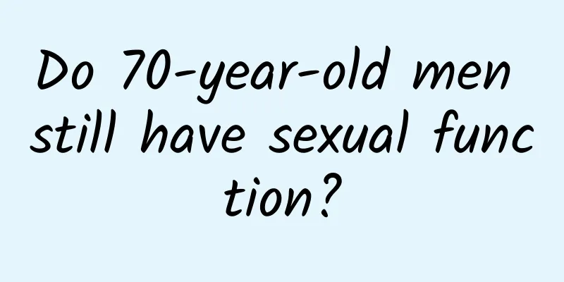 Do 70-year-old men still have sexual function?