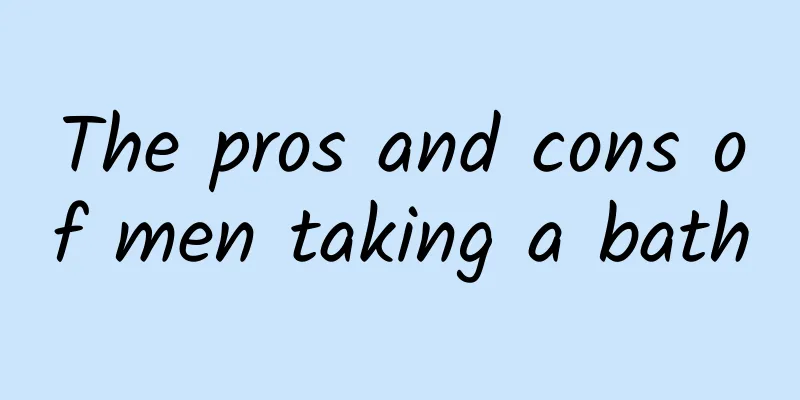 The pros and cons of men taking a bath