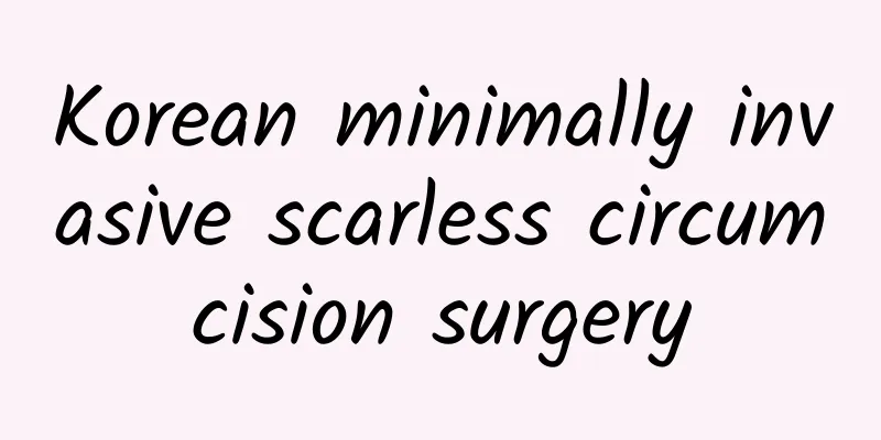 Korean minimally invasive scarless circumcision surgery