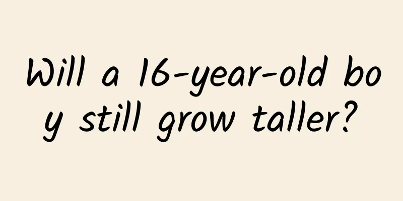 Will a 16-year-old boy still grow taller?